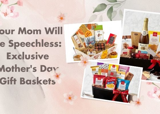 mother's day gift baskets