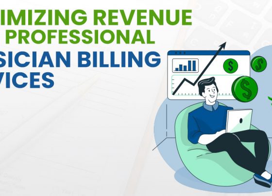Maximizing Revenue with Professional Physician Billing Services