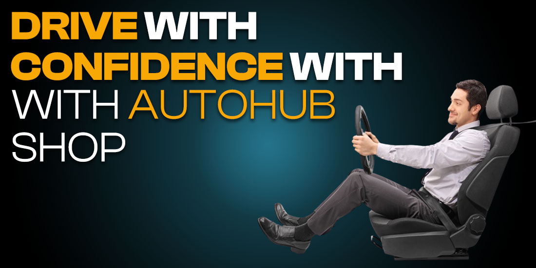 Drive with Confidence with Trusted Autohub Shop