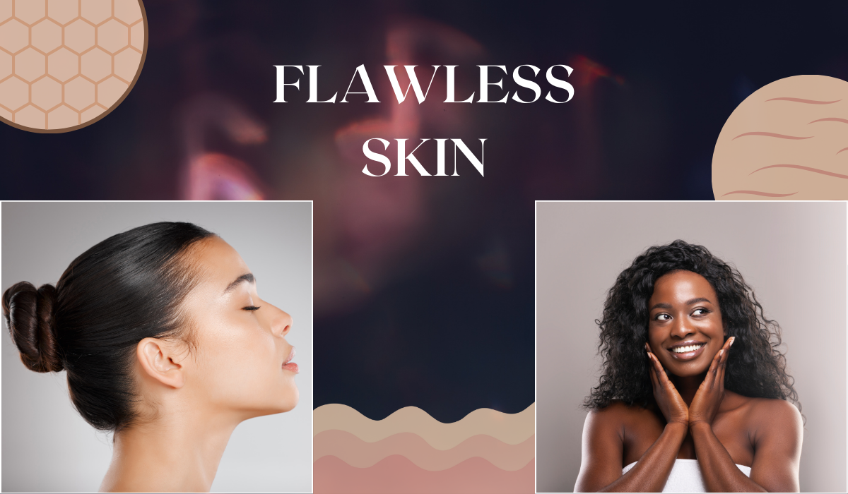 Flawless Skin Guide 2024: Achieving Comprehensive Care