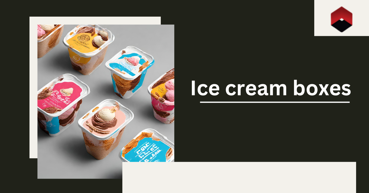 Ice Cream Boxes Wholesale Packaging Solutions for Frozen Item