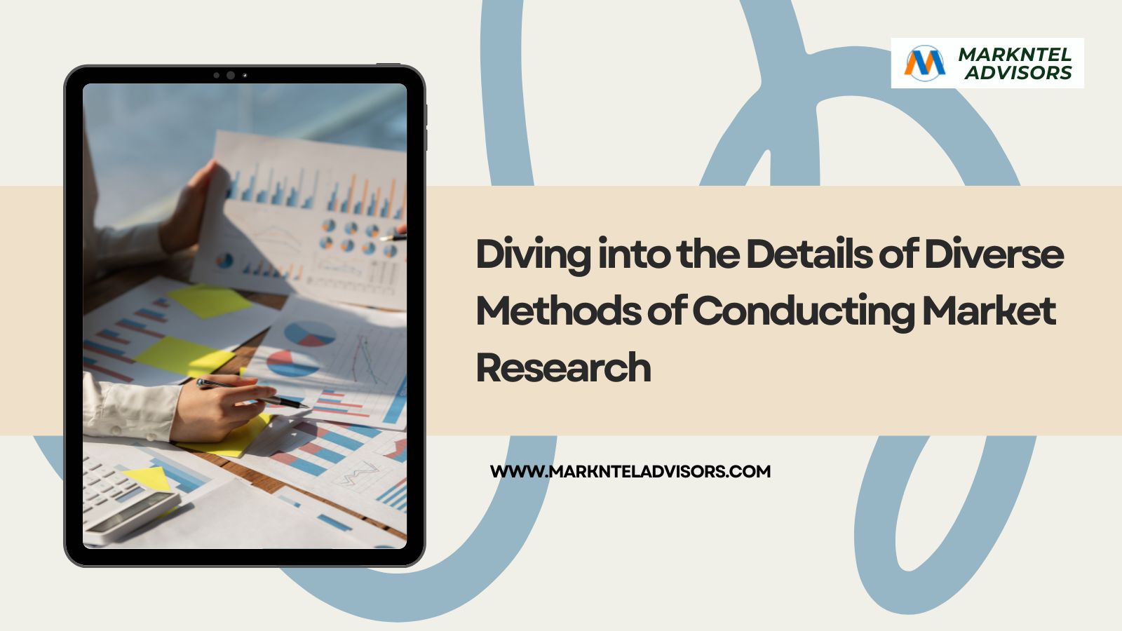 Diving into the Details of Diverse Methods of Conducting Market Research