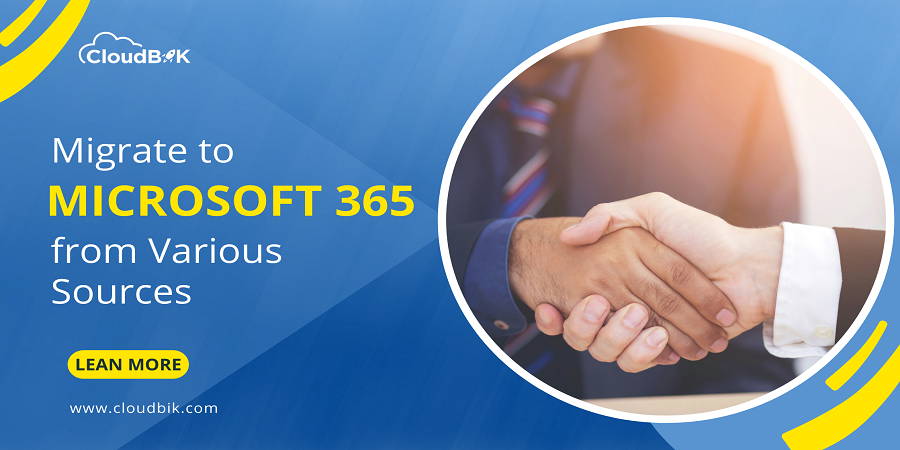 Migrate to Microsoft 365 (Office 365) from Various Sources