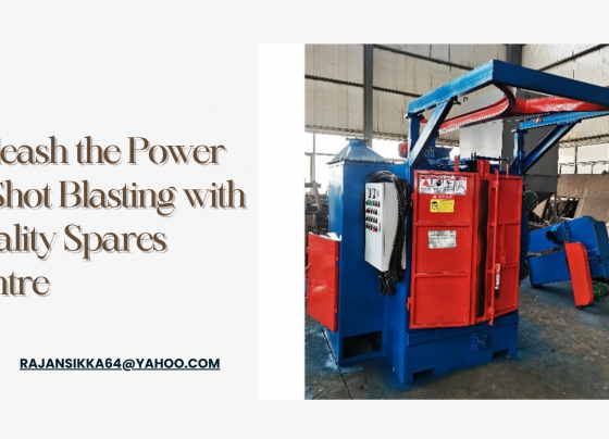 Unleash the Power of Shot Blasting with Quality Spares Centre