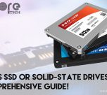 What is SSD or Solid-State Drives? A Comprehensive Guide!