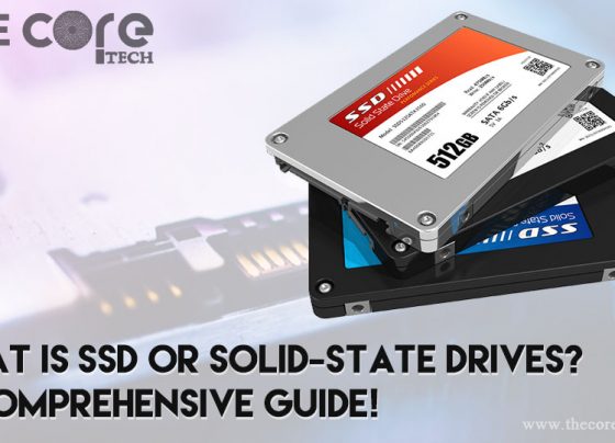What is SSD or Solid-State Drives? A Comprehensive Guide!