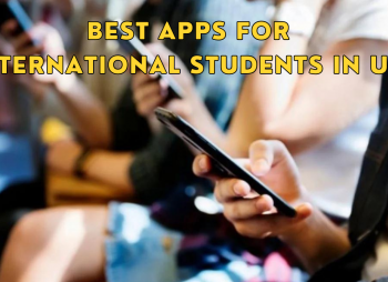 Best Apps for International Students in UK