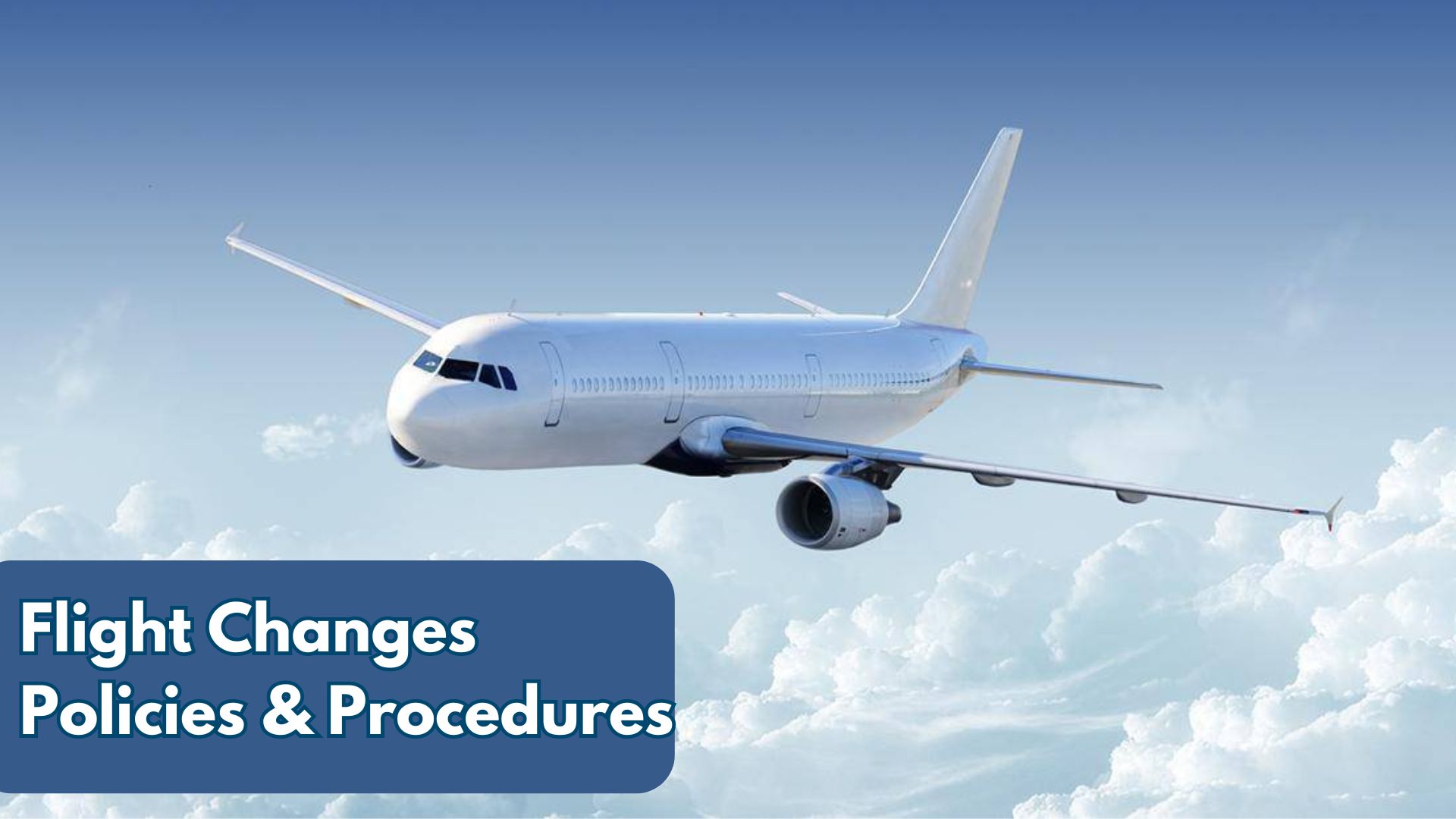 Navigating Flight Changes: Understanding Policies and Procedures