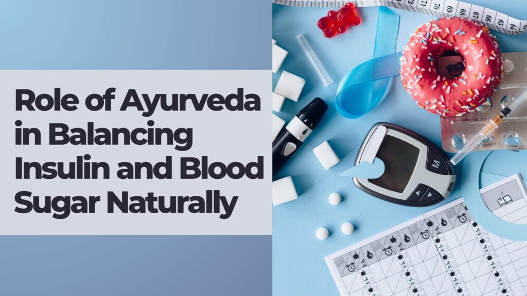 Balancing Insulin and Blood Sugar Naturally