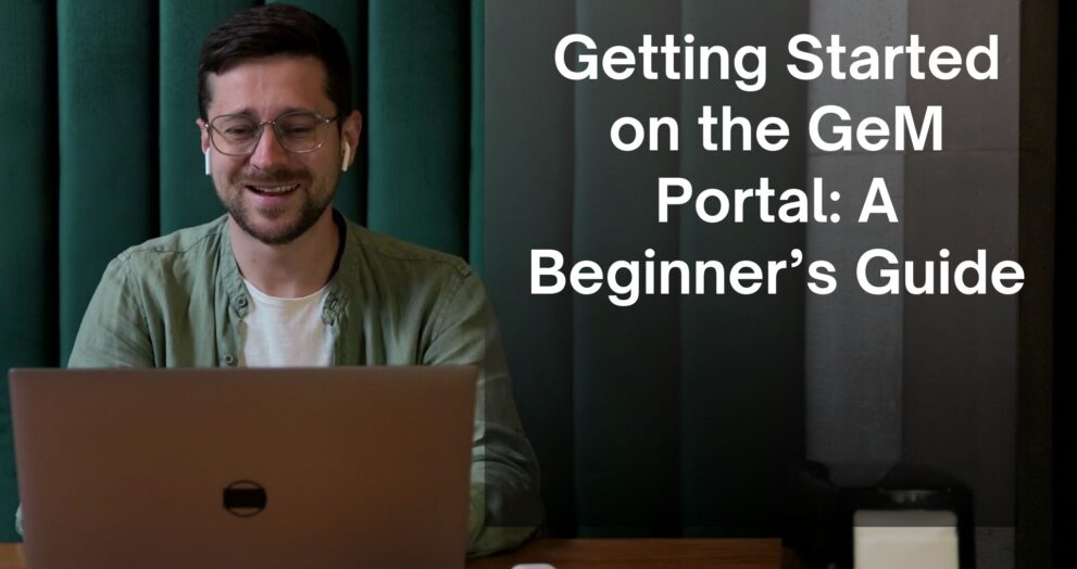 Getting Started on the GeM Portal A Beginner’s Guide