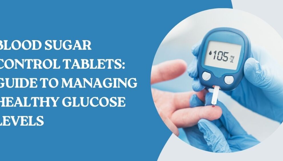 Blood Sugar Control Tablets