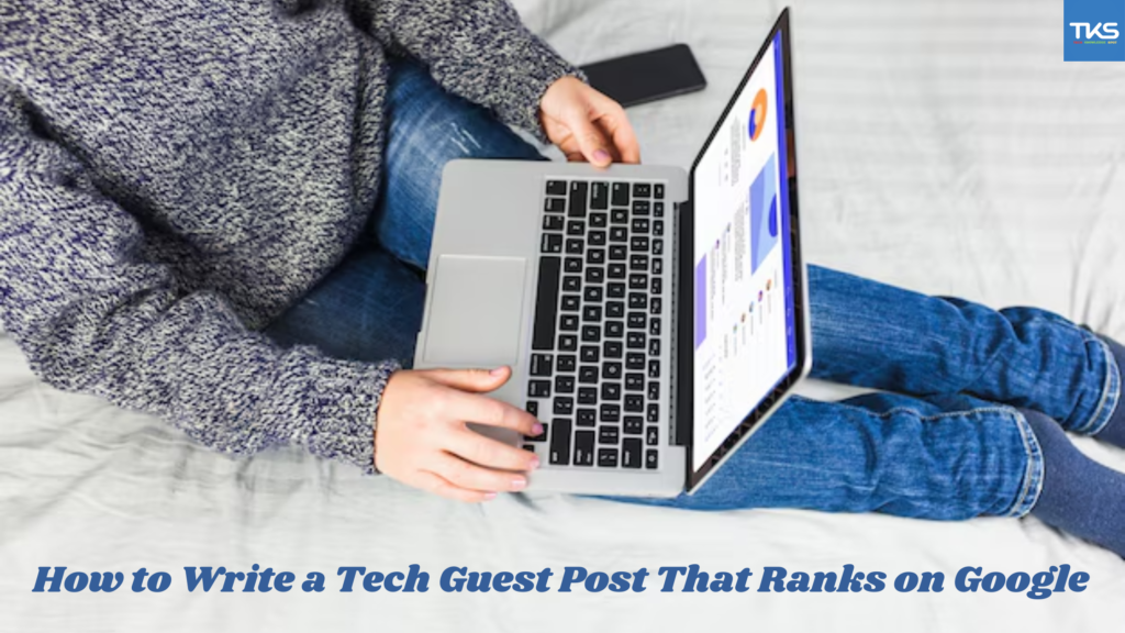 tech guest post by techknowledgespot