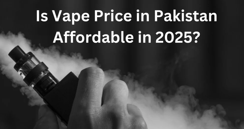 Vape Price in Pakistan