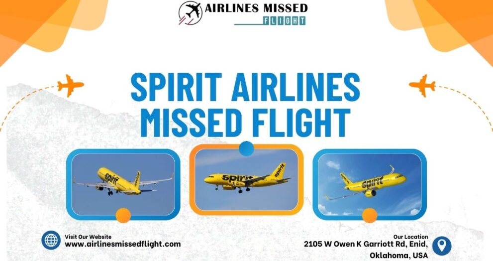 Spirit airlines missed flight