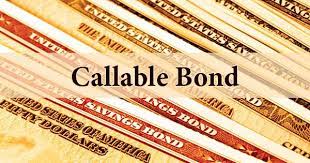 Callable Bonds: Prepare for Early Redemption Risks