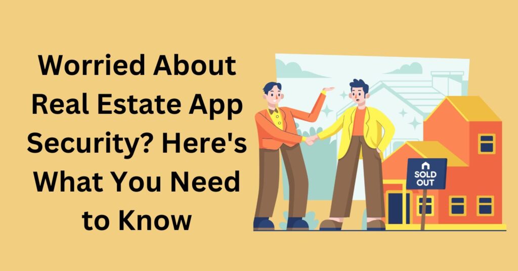 Real Estate App Security