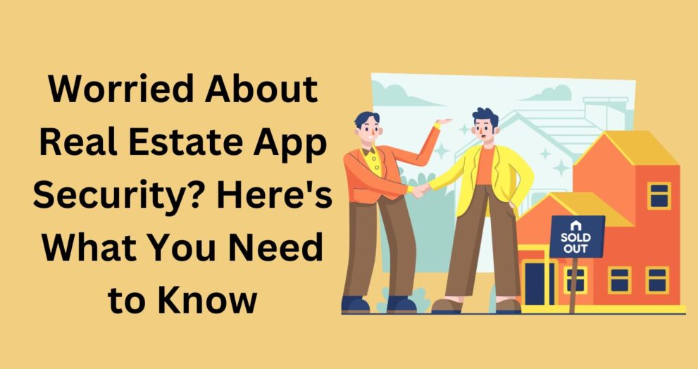 Real Estate App Security