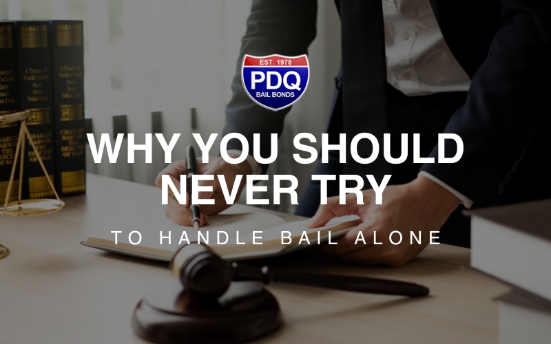 PDQ Bail Bonds | Never Try Bail Alone